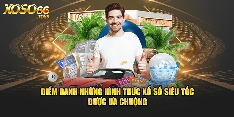 Gọi tên một vài siêu phẩm số Siêu Tốc Xos66 đang hot hit 2025
