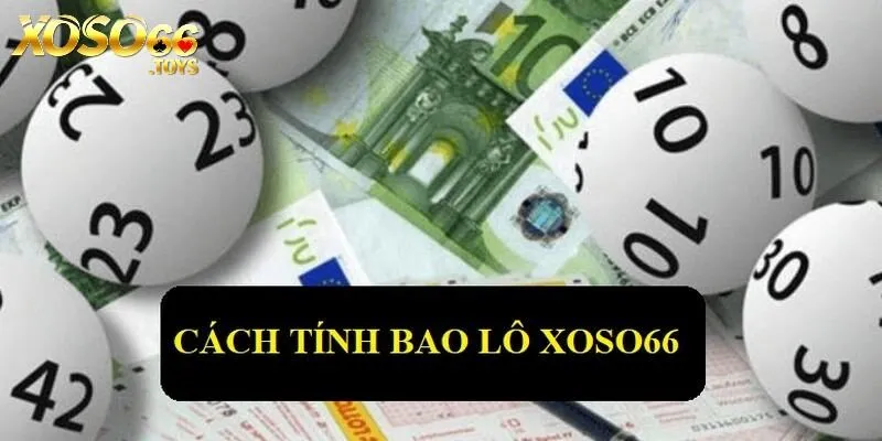 Tổng hợp cách tính bao lô hiệu quả