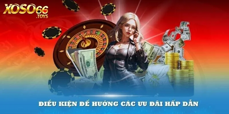 Cập Nhật Quy Định Trong Điều Khoản Và Điều Kiện Xoso66 2 Điều khoản và điều kiện Xoso66 khi nhận khuyến mãi