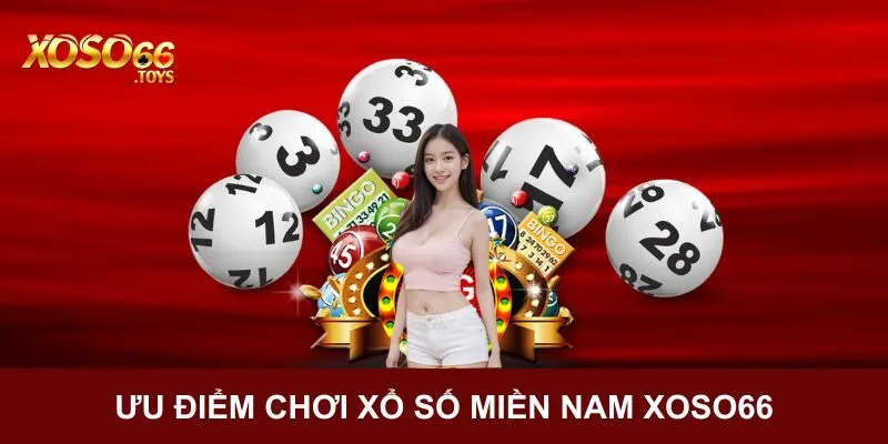 Xổ số Miền Nam Xoso66 - Thông Tin Từ A Đến Z Mới 2025 2 Những ưu điểm không nhỏ của xổ số Miền Nam bạn nên biết
