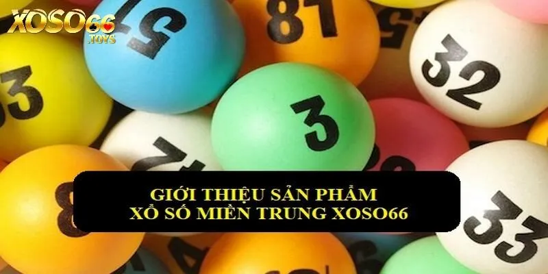 Xổ Số Miền Trung Xoso66 - Khám Phá Cách Chơi Và Giải Thưởng 1 Xổ số miền Trung Xoso66 và ý nghĩa khi phát hành sản phẩm